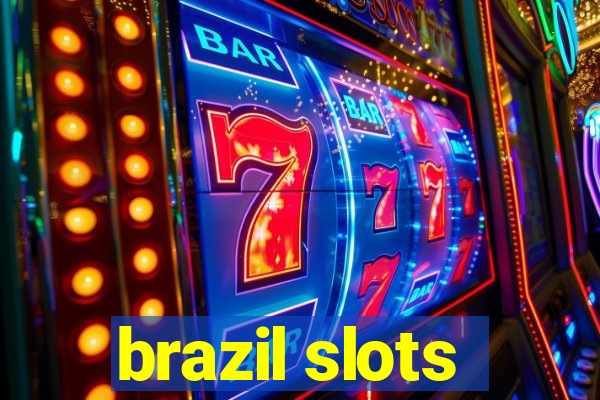 brazil slots